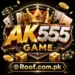 AK555 Game